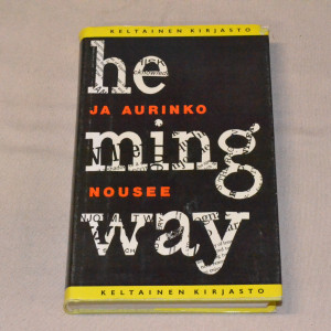 Ernest Hemingway Ja aurinko nousee